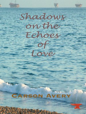 cover image of Shadows on the Echoes of Love